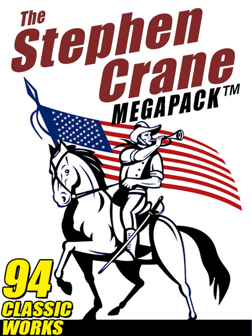 Title details for The Stephen Crane Megapack by Stephen Crane - Available